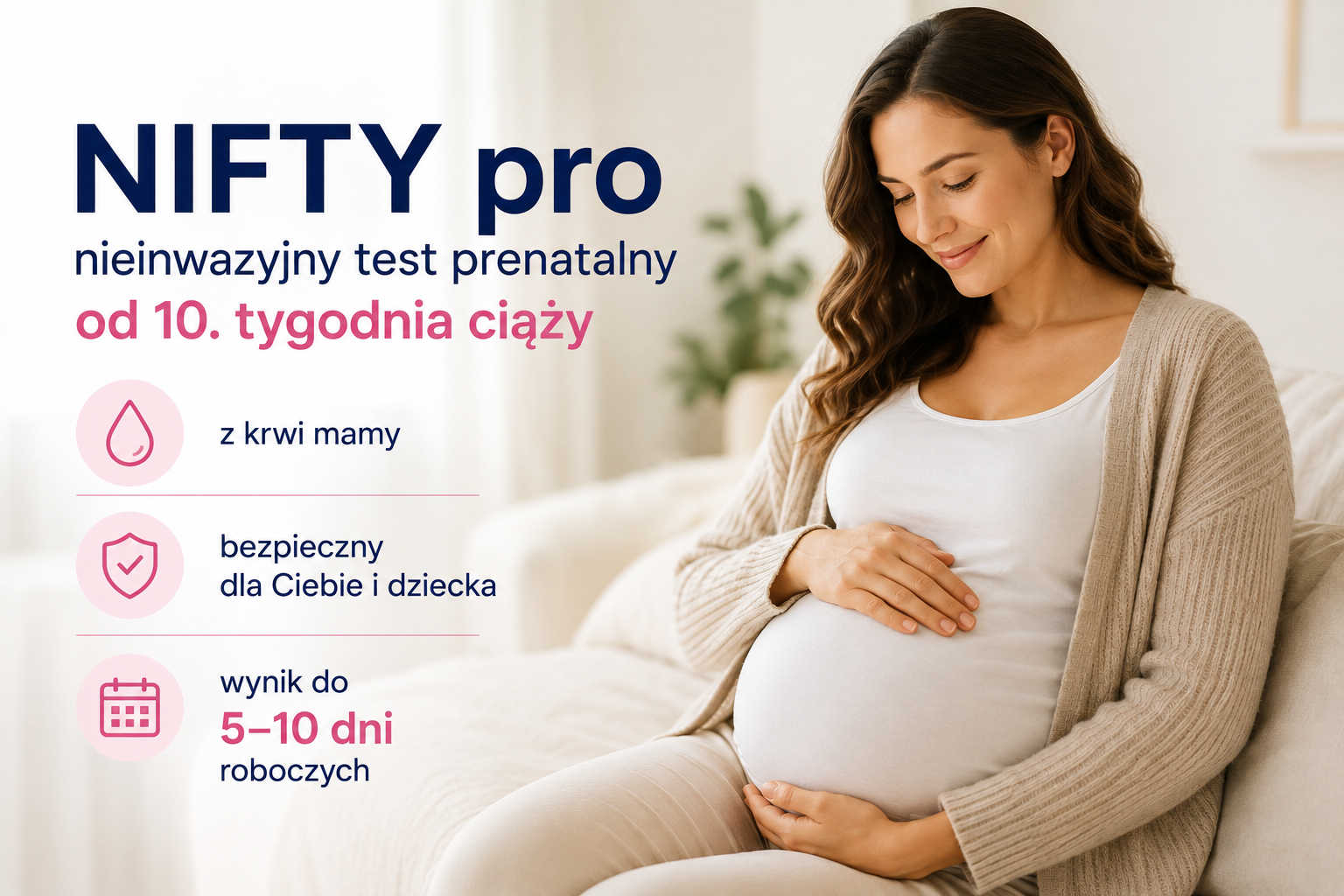 Test NIFTY pro - nieinwazyjne badanie prenatalne od 10. tygodnia ciąży